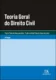 Teoria geral do direito civil: