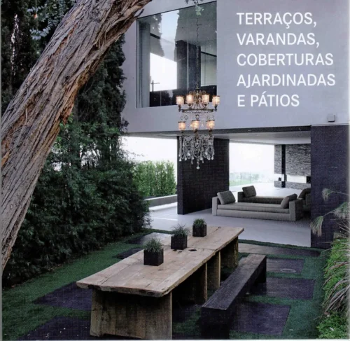 Terracos, varandas, coberturas ajardinadas e pátios:
