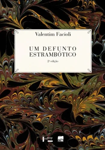 Um defunto estrambótico: