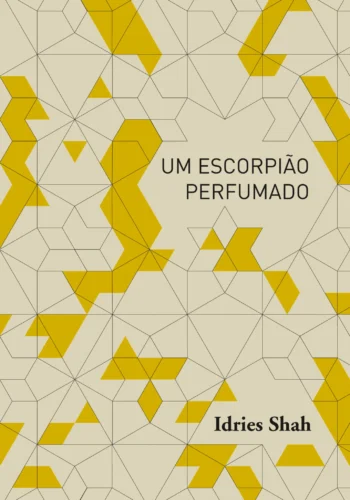 Um escorpião perfumado: o caminho para o caminho