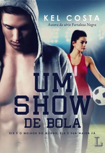 Um show de bola: