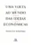 Uma volta ao mundo das ideias económicas: será a economia uma ciência?