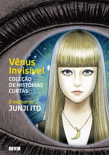 Vênus invisível – Coleção de histórias curtas: o melhor de Junji Ito
