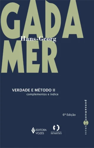 Verdade e método vol. ii: complementos e índice