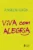 Viva com alegria: