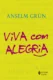 Viva com alegria: