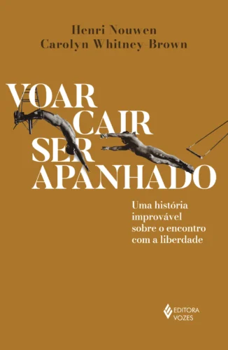 Voar, cair, ser apanhado: uma história improvável sobre o encontro com a liberdade