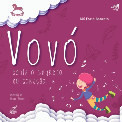 Vovó conta o segredo do coração: